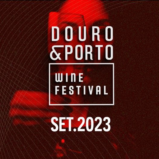 Douro & Porto Wine Festival